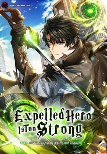 Expelled Hero Is Too Strong.